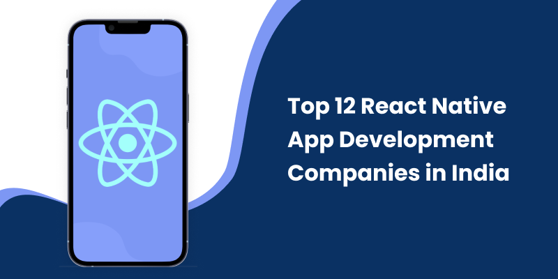 a banner image for an introduction to a blog that lists top react native application development firms in India